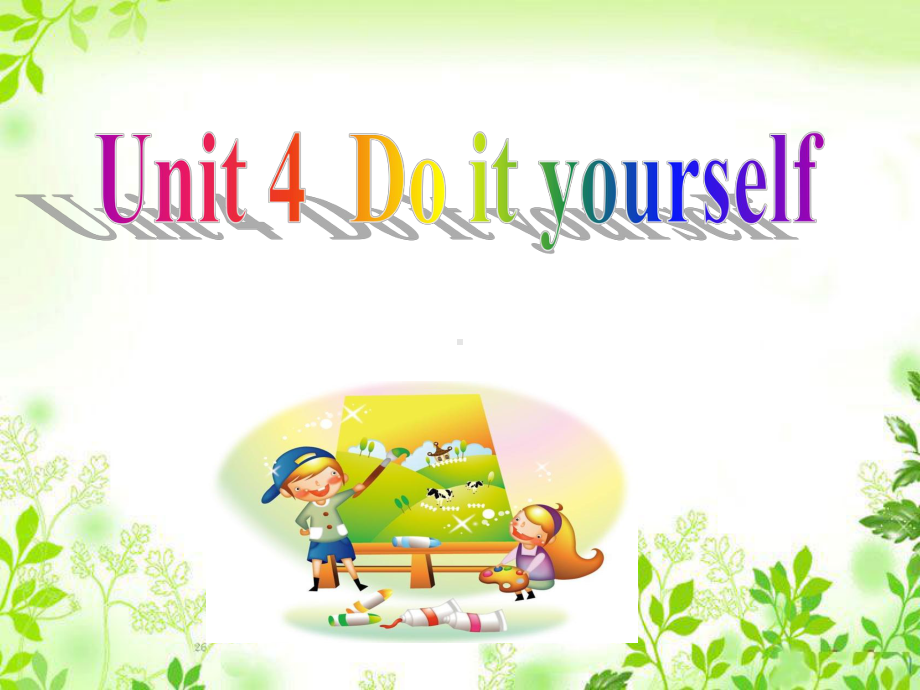 译林牛津版-8A-Unit-4-Do-it-yourself-welcome-to-the-unit-教学课件共35张PPT.ppt_第1页