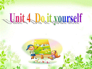 译林牛津版-8A-Unit-4-Do-it-yourself-welcome-to-the-unit-教学课件共35张PPT.ppt