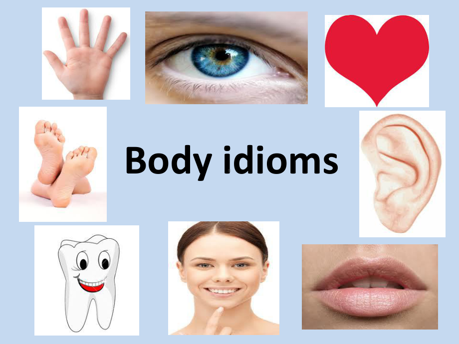 英语基础教程-Body-Part-Idioms课件.ppt_第1页