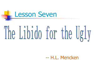 the-libido-for-the-ugly讲解解读课件.ppt