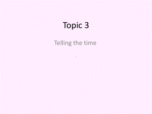 （K12英语基础教育）telling-the-time-lesson-108494课件.pptx