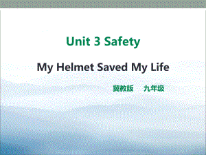 《My-Helmet-Saved-My-Life》Safety-PPT课件-.pptx