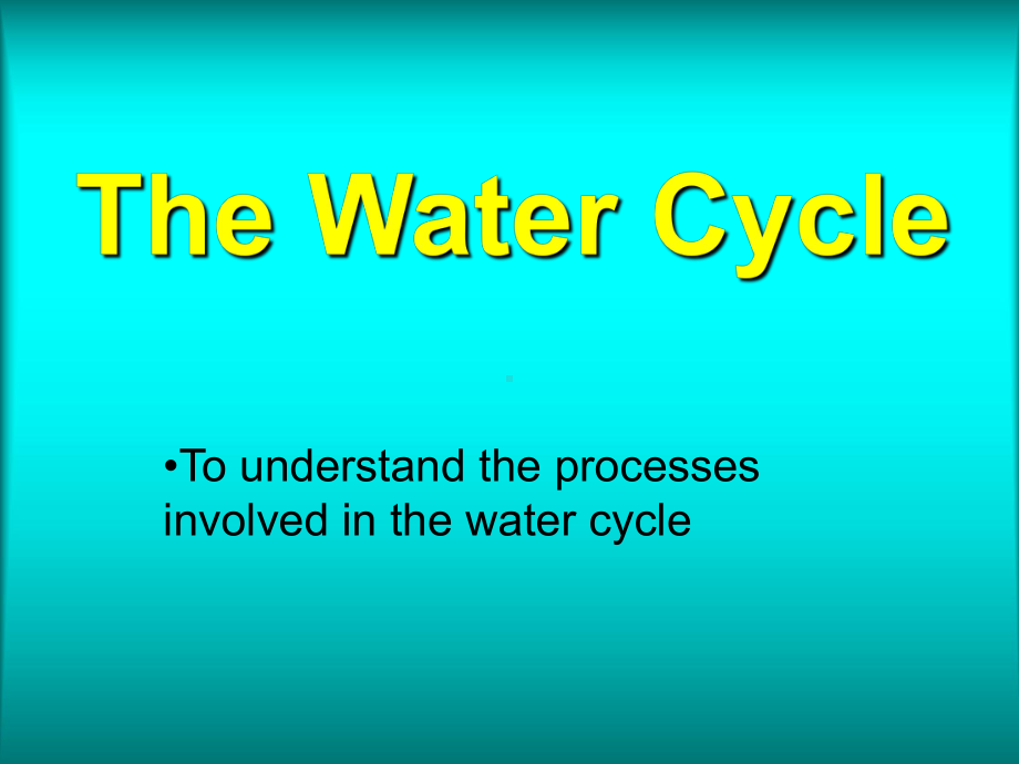 [英语学习]水循环WaterCycle课件.ppt_第1页