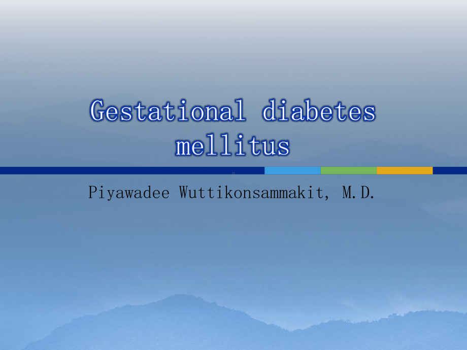 Gestational-diabetes-mellitus：妊娠期糖尿病课件.ppt_第1页