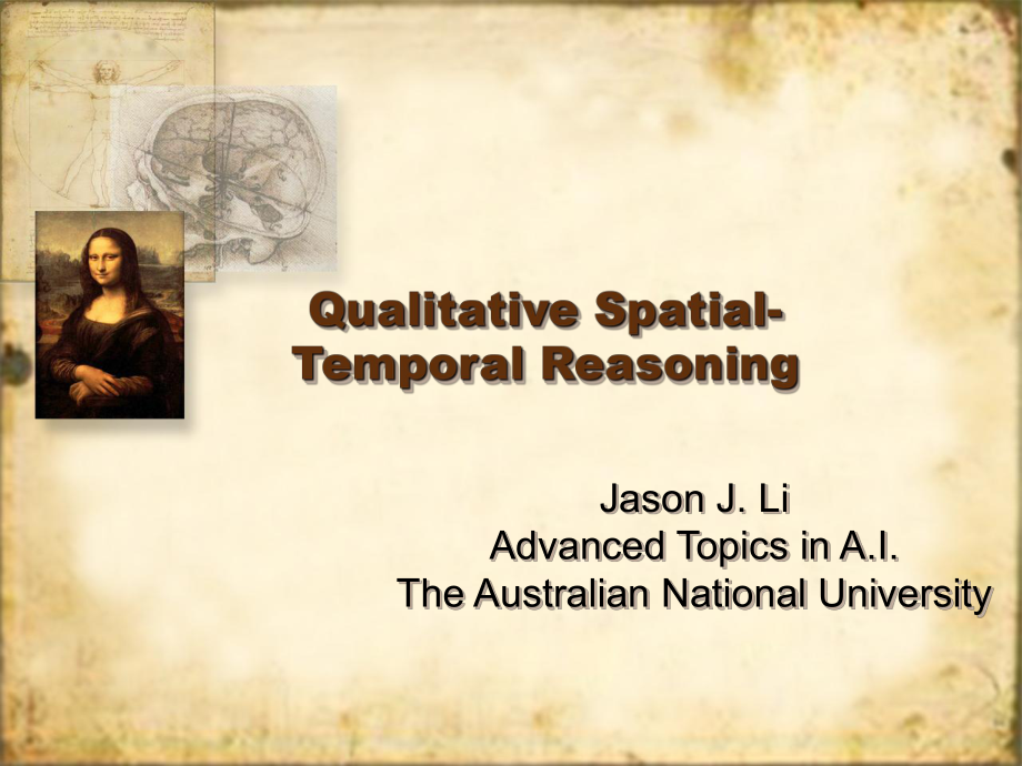 QualitativeSpatial-TemporalReasoning-AustralianNational定性空间推理-澳大利亚国家课件.ppt_第1页