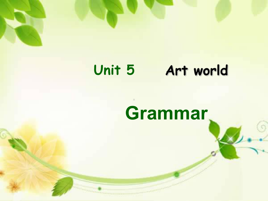 Unit5-Art-world-Grammar(新版牛津9A-)正式版课件.ppt_第1页