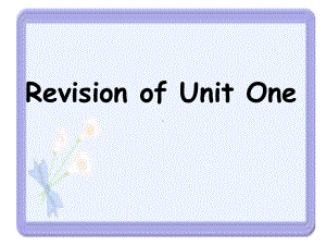 -RevisionofUnitOne-课件(2).ppt