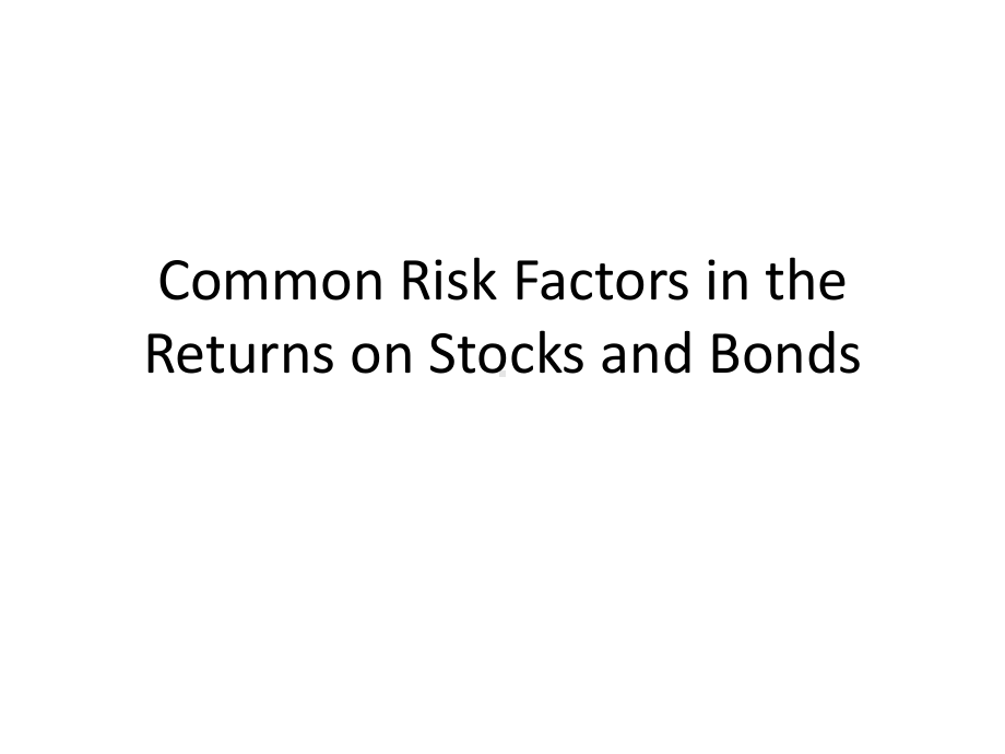 Common-Risk-Factors-in-t课件.pptx_第1页