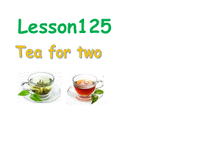 新概念英语第一册Lesson125126课(共26张)课件.ppt