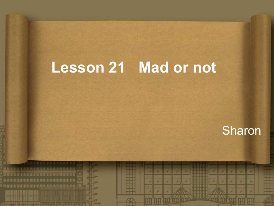 新概念第二册Lesson21Madornot分析解析课件.ppt_第1页