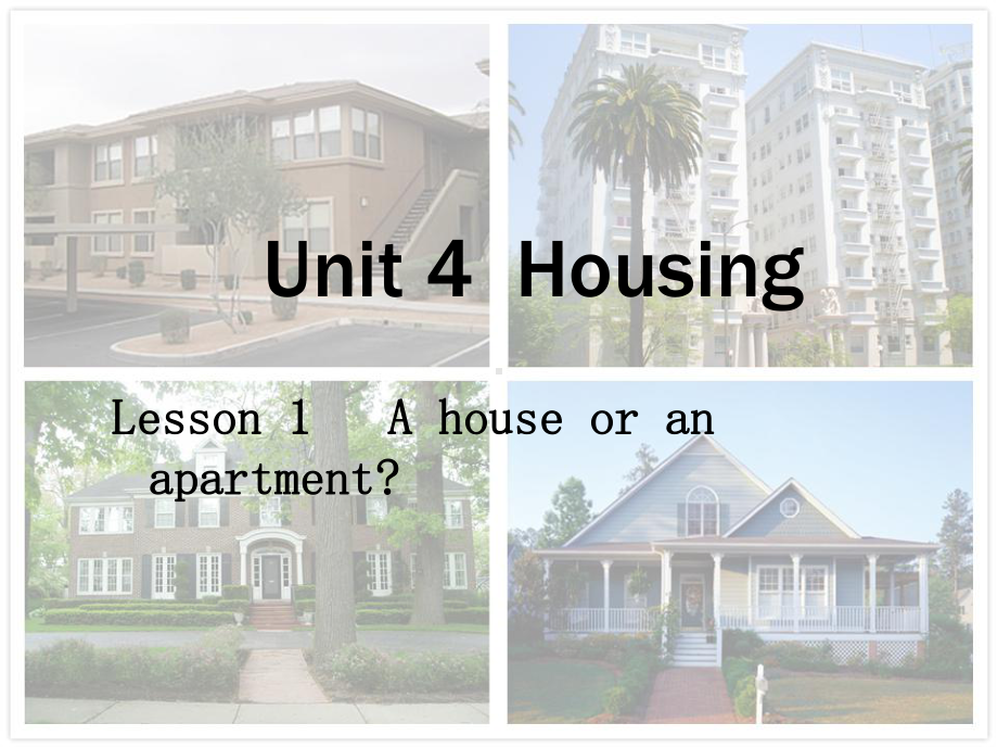 新模式英语Unit4Housing课件.ppt_第1页