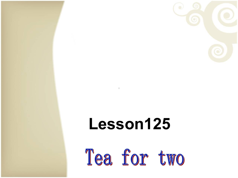 新概念英语第一册lesson125课(共37张)课件.ppt_第1页