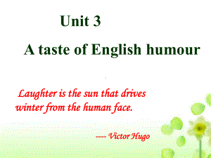 新人教必修四Unit3AtasteofEnglishhumorReading课件.ppt