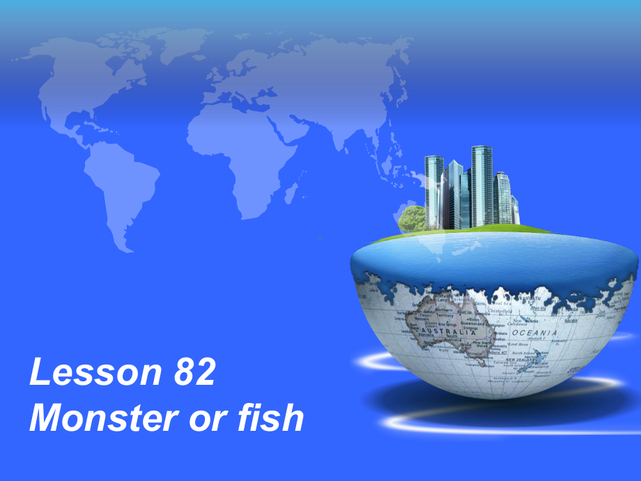 新概念二L82Monsterorfish(共42张)课件.ppt_第1页