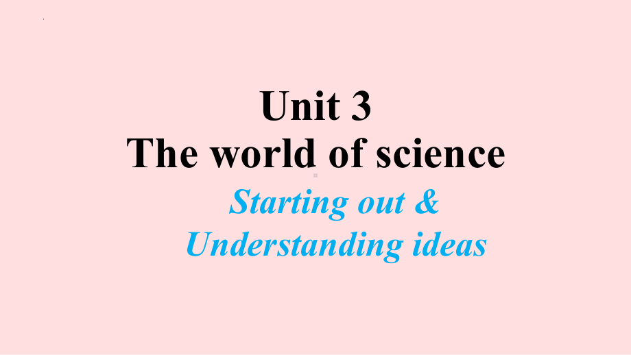 Unit 3 Starting out &Understanding ideasppt课件-2022高一英语新外研版必修第三册.pptx_第1页