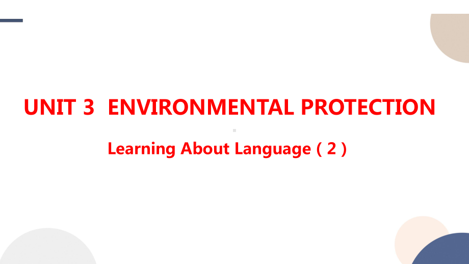 Unit 3 Environmental Protection Learning About Language(2)-ppt课件 --(2022)高中英语新人教版选择性必修第三册.pptx_第1页