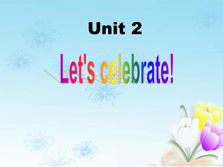 Unit2 Let’s celebrat Words and expressions P113-115ppt课件-（含音频）-（新教材）新外研版高中英语必修第二册.zip