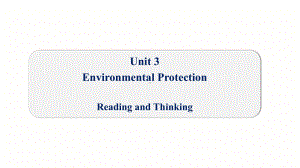 Unit 3 Reading and Thinking -ppt课件--(2022)高中英语新人教版(2019)选择性必修第三册.pptx