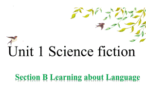 Unit 1 Science fiction Learning about Language -ppt课件--(2022)高中英语新人教版选择性必修第四册.pptx