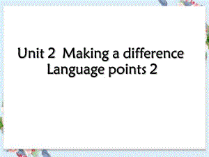 Unit 2 Language points Developing ideasppt课件-2022高中英语新外研版必修第三册.pptx