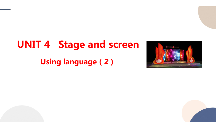 Unit 4 Stage and screen Using language (2) ppt课件- 2022高中英语新外研版必修第二册.pptx_第1页