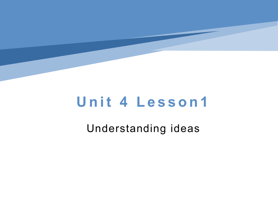 Unit 4 Lesson 1 Understanging ideasppt课件 -2022新外研版高一英语必修第三册.pptx_第1页