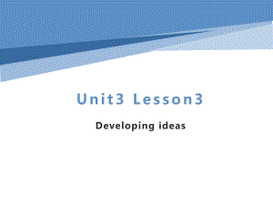 Unit 3 The world of science- Developing Ideas ppt课件-2022高中英语新外研版必修第三册.pptx