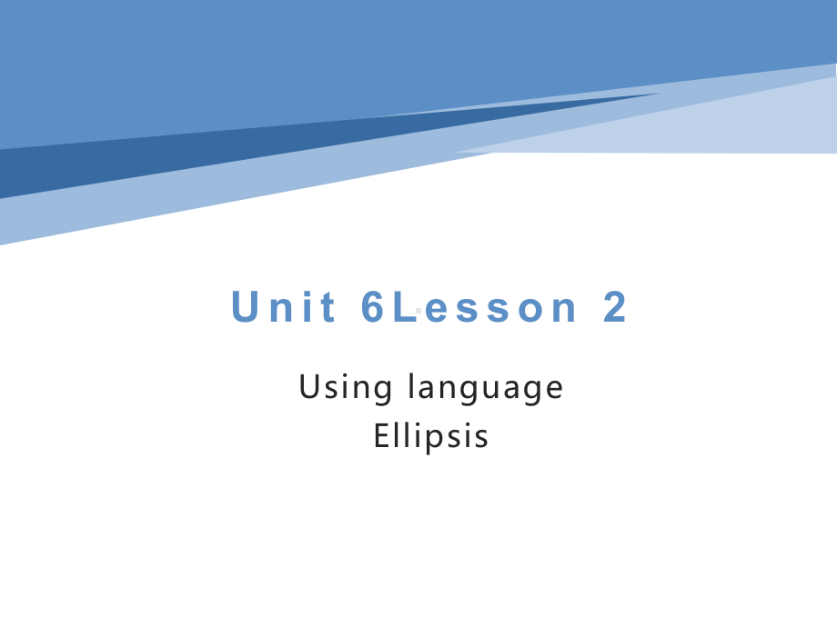 Unit 6 Lesson 2 Using language Ellipsis ppt课件 -2022新外研版高中英语必修第三册.pptx_第1页