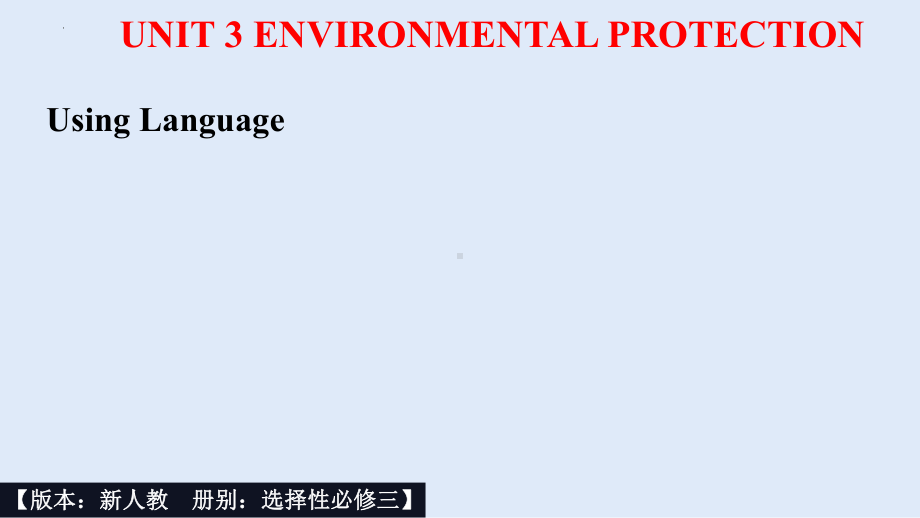 Unit 3 Using Language-ppt课件--(2022)高中英语选择性必修第三册.pptx_第1页