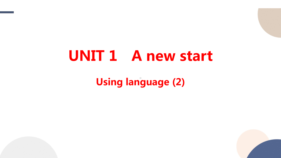 Unit 1 A New Start Using language (2)ppt课件-2022-2023学年高中英语新外研版必修第一册.pptx_第1页