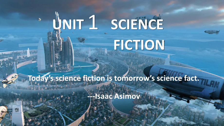 Unit 1 Science Fiction Reading and Thinking -ppt课件--(2022)高中英语新人教版选择性必修第四册(1).pptx_第1页