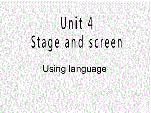 unit 4 第3课时 usinglanguage ppt课件--（2022）新外研版（2019版）高中英语必修二.pptx