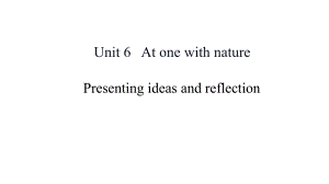 Unit 6 Presenting ideas and reflection-新外研版(2019)高中英语必修第一册.pptx