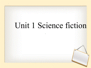 Unit 1 Science fiction Using Language-ppt课件 2021-2022学年高中英语新人教版选择性必修第四册.pptx