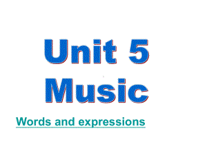 高中英语：Unit 5《Music》课件-Vocabulary 新人教版必修2学习培训模板课件.ppt