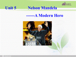 高一英语优质课件：Unit5 Nelson Mandela-a modern hero- Warming up（新人教版必修1）学习培训模板课件.ppt