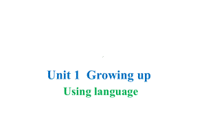 Unit 1 Using language 课件--(2022）新外研版高中选择性必修第二册《英语》.pptx