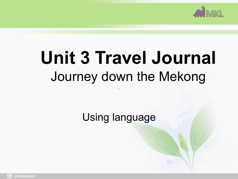 高一英语优质课件：Unit3 Travel journal-Using language（新人教版必修1）学习培训模板课件.ppt_第1页