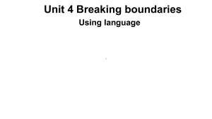 Unit 4 Using language 课件--(2022）新外研版高中选择性必修第二册《英语》.pptx