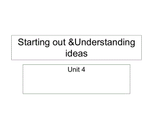 Unit 4 Starting out and Understanding ideas 课件-(2022）新外研版高中《英语》选择性必修第一册.ppt