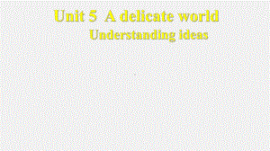 Unit 5 Understanding ideas 课件--(2022）新外研版高中选择性必修第二册《英语》.pptx