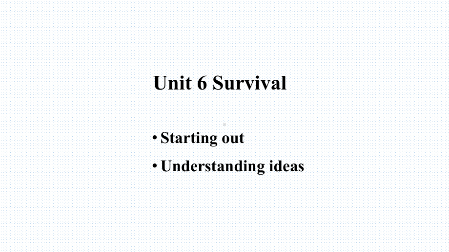 Unit 6 Survival Starting out and Understnding ideas 课件--(2022）新外研版高中选择性必修第二册《英语》.pptx_第1页