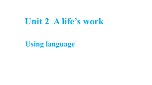 Unit 2 Using language 课件 -(2022）新外研版高中选择性必修第三册《英语》.pptx