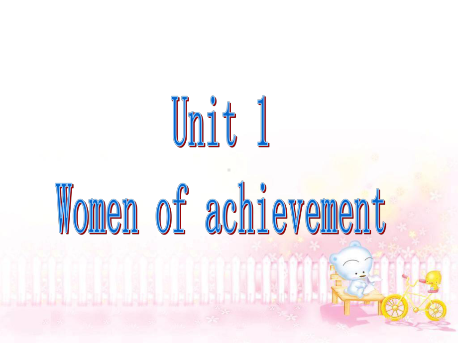 高一英语必修4 Unit 1.5《Unit 1 Women of achievement》课件（新课标人教版－必修4）学习培训模板课件.ppt_第2页