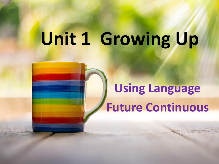 Unit1 Growing Up 课件-(2022）新外研版高中选择性必修第二册《英语》.pptx_第1页