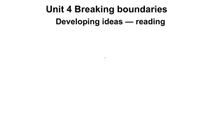 Unit 4 Developing ideas Reading 课件--(2022）新外研版高中选择性必修第二册《英语》.pptx