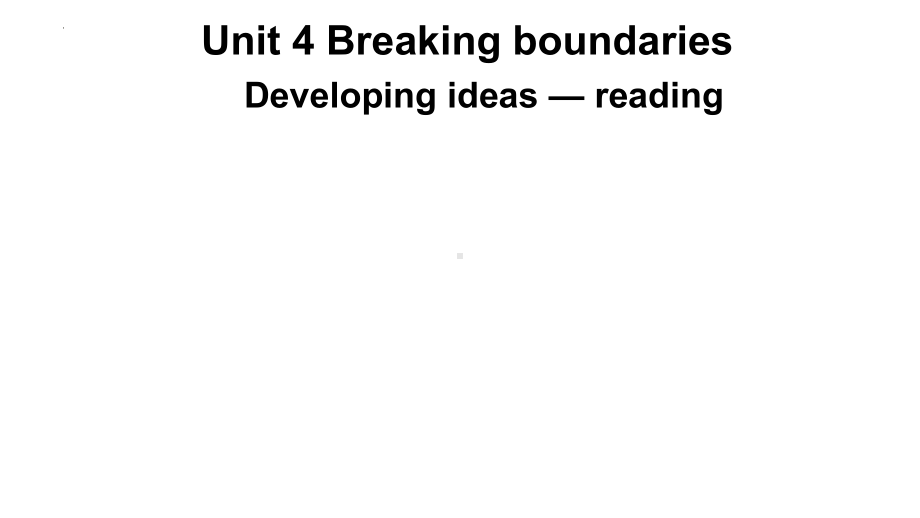 Unit 4 Developing ideas Reading 课件--(2022）新外研版高中选择性必修第二册《英语》.pptx_第1页