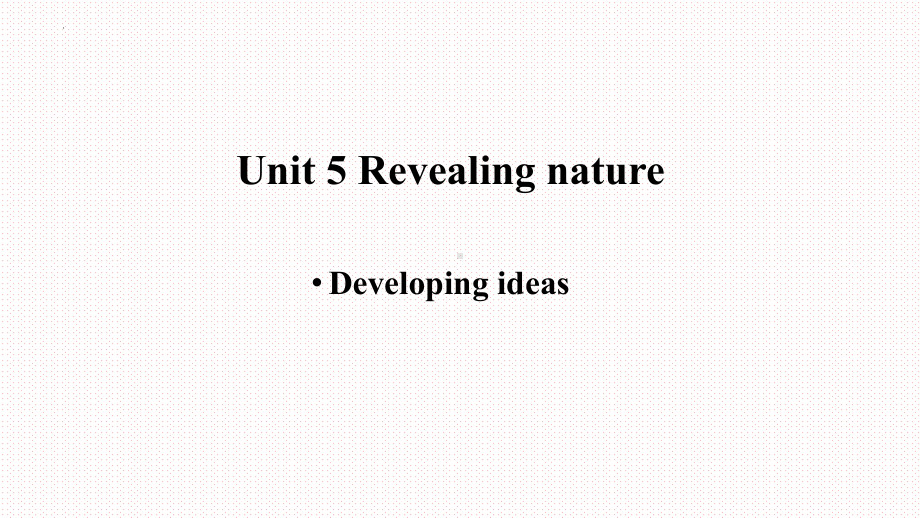 Unit 5 Developing ideas -ppt课件-(2022）新外研版高中《英语》选择性必修第一册.pptx_第1页