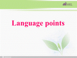 高中英语 Unit4Exploring plants-Language points课件 新人教选修9学习培训模板课件.ppt