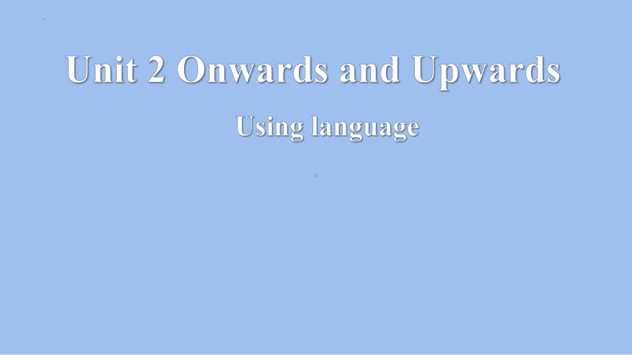 Unit 2 Using language -ppt课件-(2022）新外研版高中《英语》选择性必修第一册.pptx_第1页